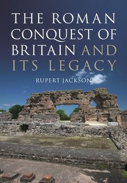 portada The Roman Occupation of Britain and its Legacy (en Inglés)