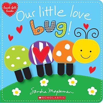 portada Our Little Love Bug! (Heart-Felt Books) (en Inglés)