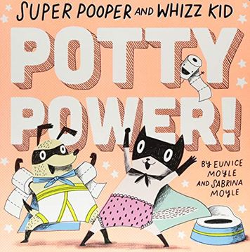 portada Super Pooper and Whizz Kid: Potty Power! (a Hello! Lucky Book) (en Inglés)