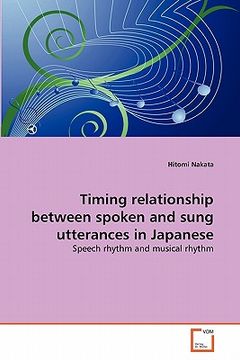 portada timing relationship between spoken and sung utterances in japanese (en Inglés)