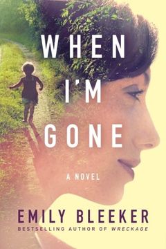 portada When I'm Gone: A Novel (en Inglés)
