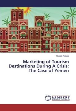 portada Marketing of Tourism Destinations During A Crisis: The Case of Yemen