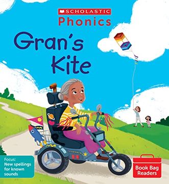 portada Phonics Readers: Gran's Kite (Set 10). Decodable Phonic Reader for Ages 4-6 Exactly Matches Little Wandle Letters and Sounds Revised? Phase 5. (Phonics Book bag Readers)
