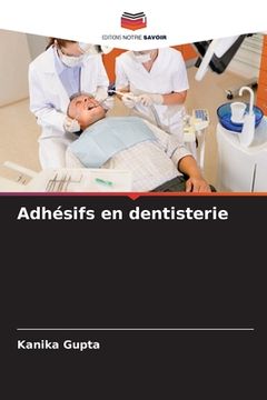 portada Adhésifs en dentisterie (en Francés)