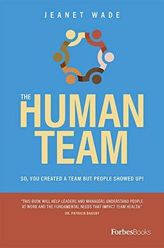portada The Human Team: So, you Created a Team but People Showed up!