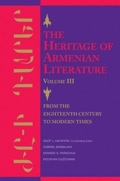 portada The Heritage of Armenian Literature: From the Eighteenth Century to Modern Times v. 3 (en Inglés)