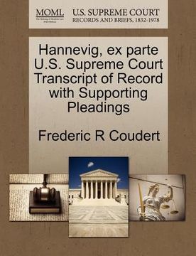 portada hannevig, ex parte u.s. supreme court transcript of record with supporting pleadings (en Inglés)
