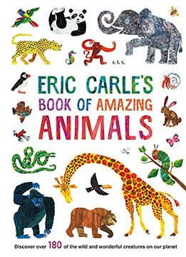 portada Eric Carles Book of Amazing Animals (en Inglés)