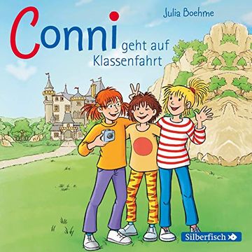 portada Boehme, Julia: Conni Geht auf Klassenfahrt, 1 Audio-Cd (en Alemán)