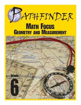 portada Pathfinder Math Focus: Geometry and Measurement Grade 6 (en Inglés)