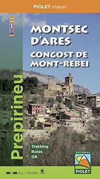 portada Montsec D’Ares. Congost de Mont-Rebei. 1: 20. 000. Mapa Excursionista. Piolet. (in Catalá)