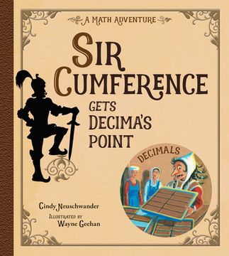 portada Sir Cumference Gets Decima's Point (en Inglés)