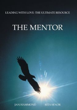 portada The Mentor: Leading With Love: The Ultimate Resource (in English)