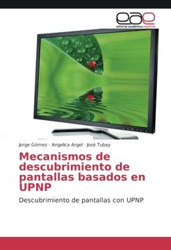 portada Mecanismos de descubrimiento de pantallas basados en UPNP: Descubrimiento de pantallas con UPNP