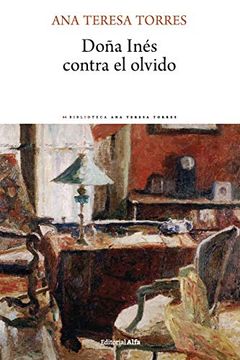portada Doña Inés Contra el Olvido (in Spanish)