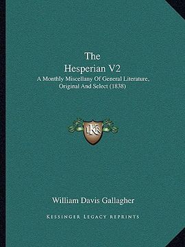 portada the hesperian v2: a monthly miscellany of general literature, original and select (1838)
