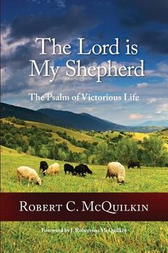 portada The Lord is My Shepherd: The Psalm of Victorious Life (en Inglés)