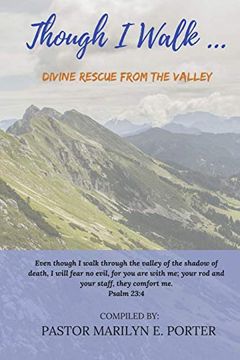 portada Though i Walk. Divine Rescue From the Valley: Volume 1 (Living the 23Rd Psalm) (en Inglés)