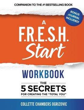 portada A F.R.E.S.H. Start Workbook: The 5 Secrets for Creating the Total You (en Inglés)