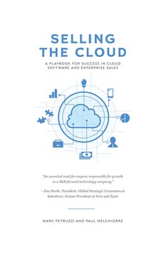 portada Selling the Cloud: A Playbook for Success in Cloud Software and Enterprise Sales (en Inglés)