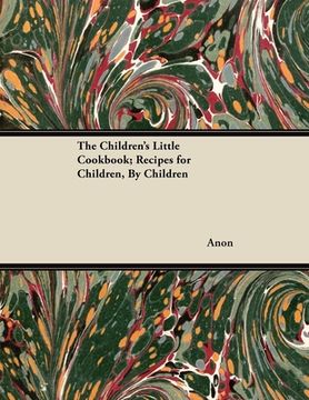 portada the children's little cookbook; recipes for children, by children (in English)