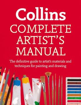portada Complete Artist’s Manual: The Definitive Guide to Materials and Techniques for Painting and Drawing