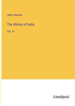 portada The History of India: Vol. IV (en Inglés)