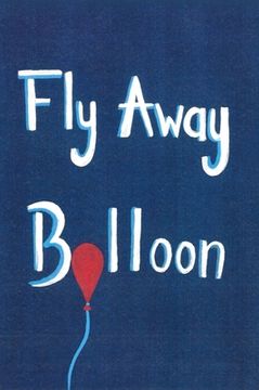 portada Fly Away Balloon (en Inglés)