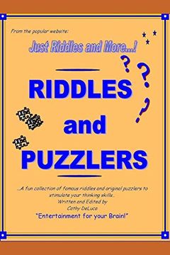 portada Riddles and Puzzlers: From Just Riddles and More. Com - a fun Collection of Famous Riddles and Original Puzzlers to Stimulate Your Thinking Skills – Entertainment for Your Brain! (en Inglés)