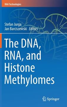portada The Dna, Rna, and Histone Methylomes
