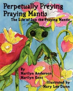 portada perpetually preying praying mantis (en Inglés)