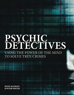 portada Psychic Detectives: Using the Power of the Mind to Solve True Crimes (in English)