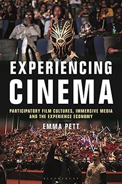 portada Experiencing Cinema: Participatory Film Cultures, Immersive Media and the Experience Economy