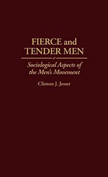 portada Fierce and Tender Men: Sociological Aspects of the Men's Movement (in English)