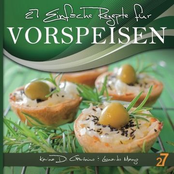 portada 27 einfache rezepte für Vorspeisen (Volume 1) (German Edition)