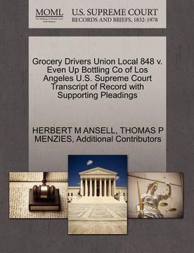 portada grocery drivers union local 848 v. even up bottling co of los angeles u.s. supreme court transcript of record with supporting pleadings