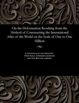 portada On the Deformation Resulting from the Method of Constructing the International Atlas of the World on the Scale of One to One Million