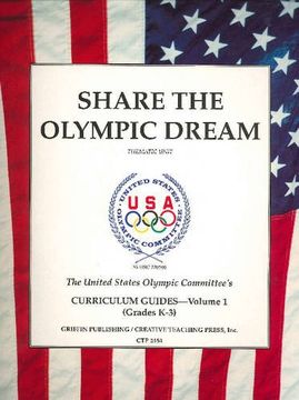 portada Share the Olympic Dream (The U. Sh Olympic Curriculum Guide Series , vol 1) (en Inglés)
