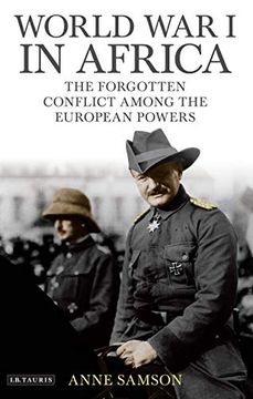 portada World war i in Africa: The Forgotten Conflict Among the European Powers (en Inglés)