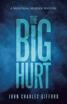 portada The Big Hurt: A Montreal Murder Mystery (in English)