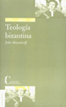 portada Teologia Bizantina: Corrientes Historicas y Temas Doctrinales