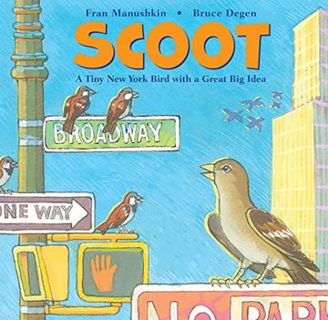 portada Scoot: A Tiny new York Bird With a Great big Idea (en Inglés)