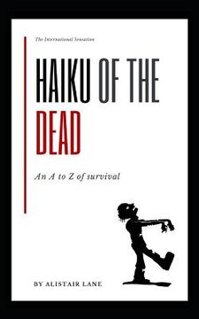 portada Haiku of the Dead: An A to Z of Survival (en Inglés)