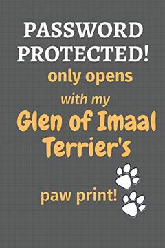portada Password Protected! Only Opens With my Glen of Imaal Terrier's paw Print! For Glen of Imaal Terrier dog Fans (en Inglés)