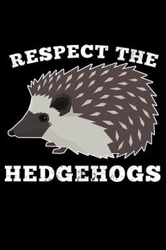 portada Respect the Hedgehogs (in English)