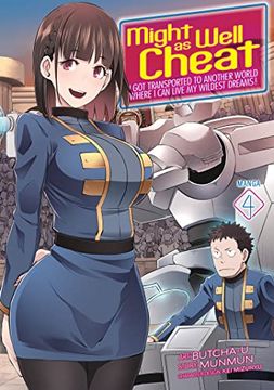 portada Might as Well Cheat: I got Transported to Another World Where i can Live my Wildest Dreams! (Manga) Vol. 4 (en Inglés)