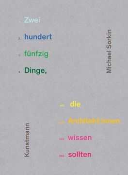 portada Zweihundertfünfzig Dinge, die Architekt: Innen Wissen Sollten (in German)