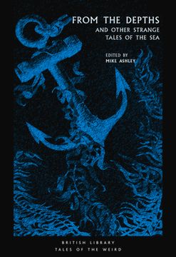 portada From the Depths and Other Strange Tales of the sea (Tales of the Weird) (en Inglés)