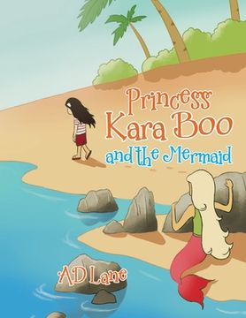 portada Princess Kara Boo and the Mermaid (in English)
