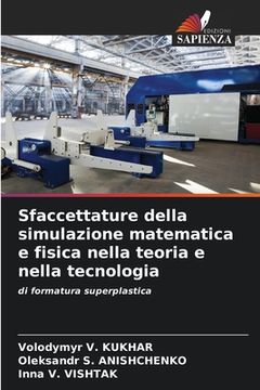 portada Sfaccettature della simulazione matematica e fisica nella teoria e nella tecnologia (en Italiano)